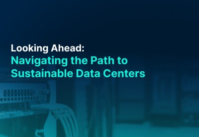 Looking Ahead: Navigating the Path to Sustainable Data Centers